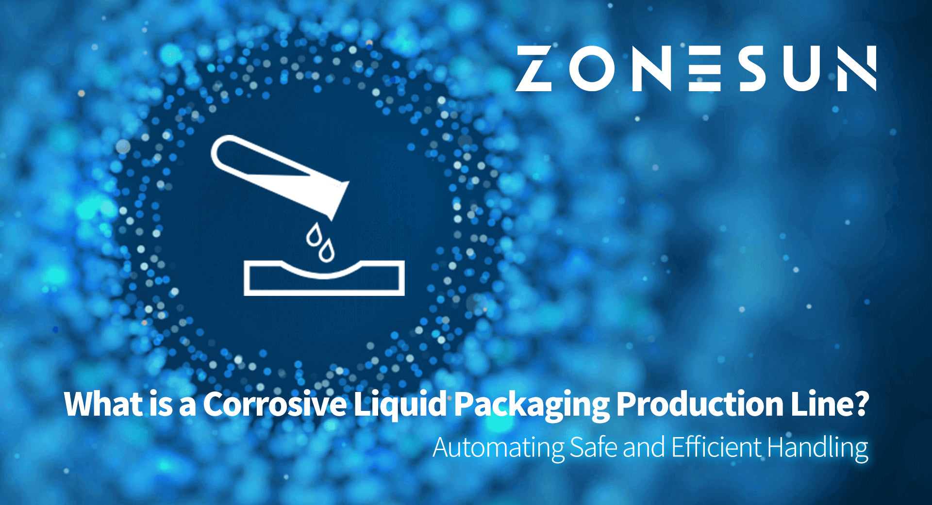 Corrosive Liquid Filling Production Line: A Comprehensive Overview ...